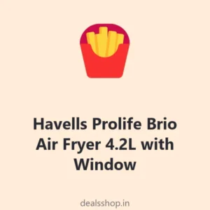Havells Prolife Brio Air Fryer 4.2L with Window