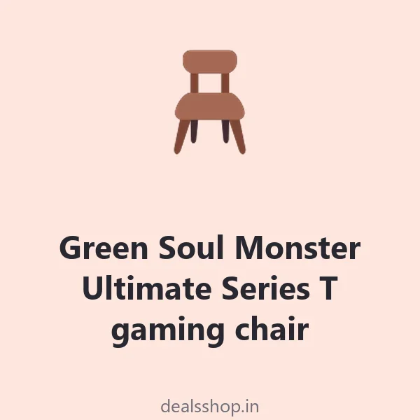 Green Soul Monster Ultimate Series T gaming chair